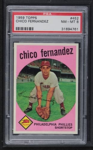1959. Topps 452 Chico Fernandez Philadelphia Phillies PSA PSA 8,00 Phillies